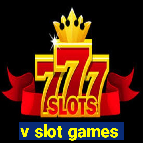 v slot games