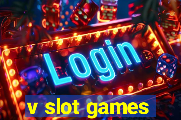 v slot games