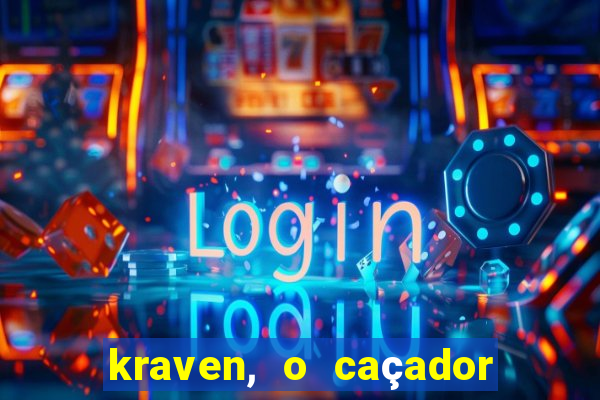 kraven, o caçador filme completo dublado