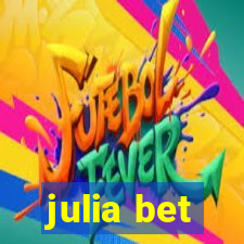 julia bet