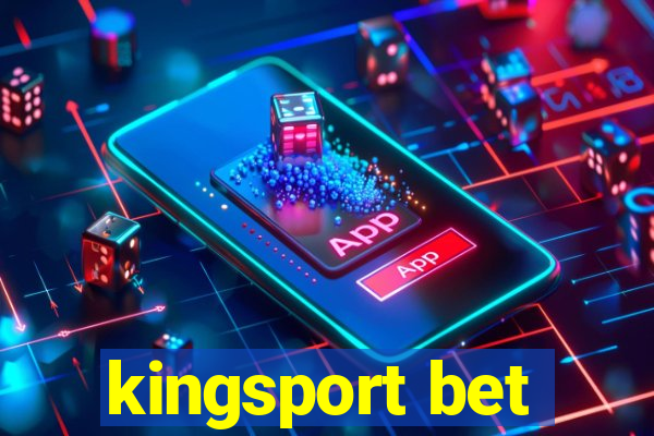 kingsport bet