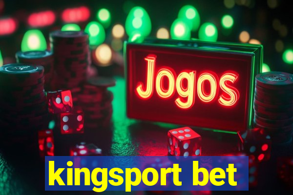 kingsport bet