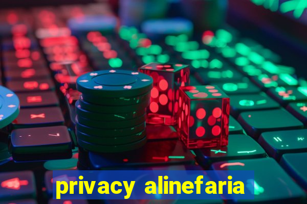 privacy alinefaria