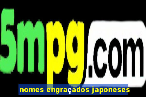 nomes engraçados japoneses