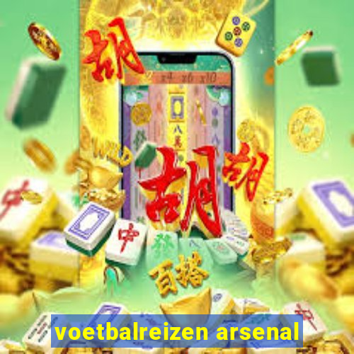 voetbalreizen arsenal