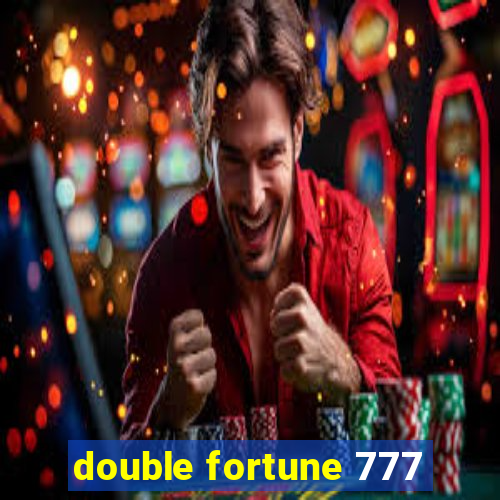 double fortune 777