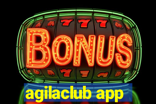 agilaclub app