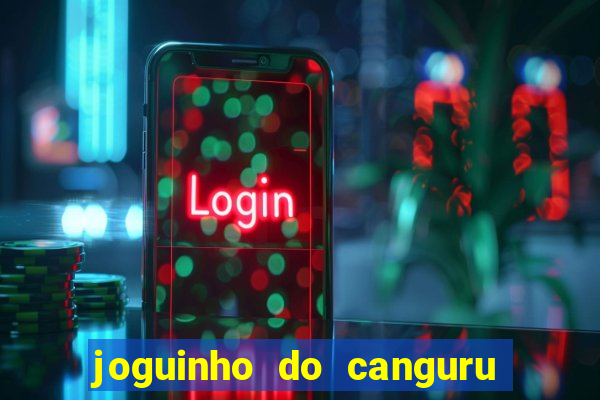 joguinho do canguru esporte da sorte