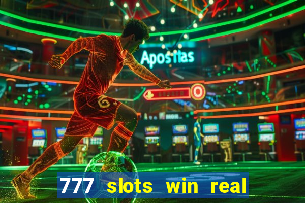 777 slots win real money india