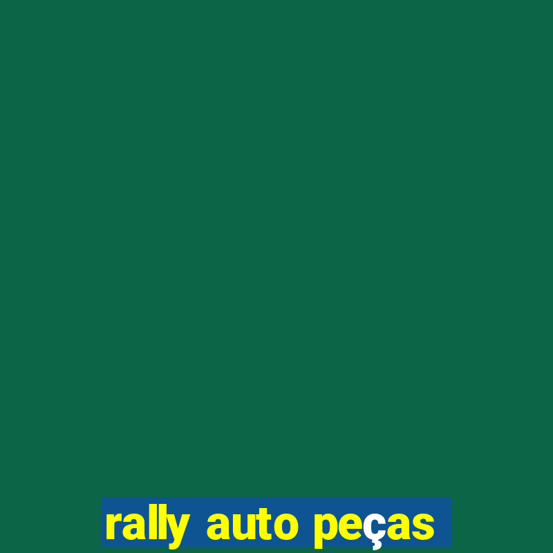 rally auto peças