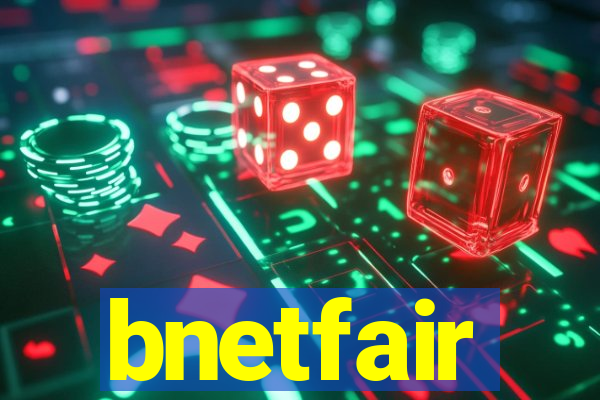 bnetfair