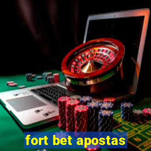 fort bet apostas