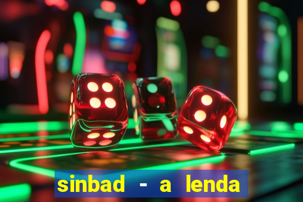 sinbad - a lenda dos sete mares superflix