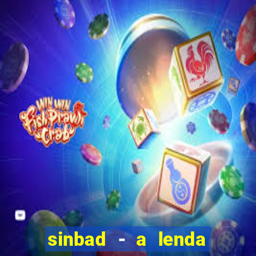 sinbad - a lenda dos sete mares superflix