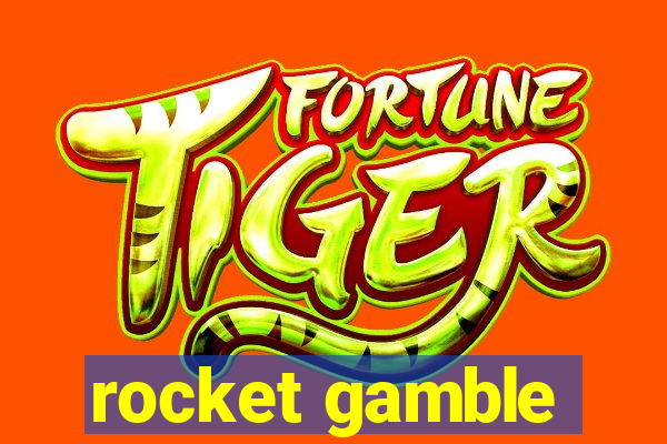 rocket gamble