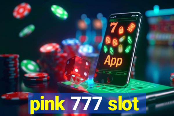 pink 777 slot