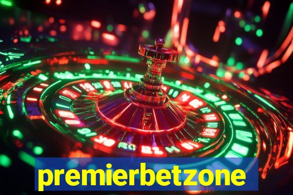 premierbetzone apostas online