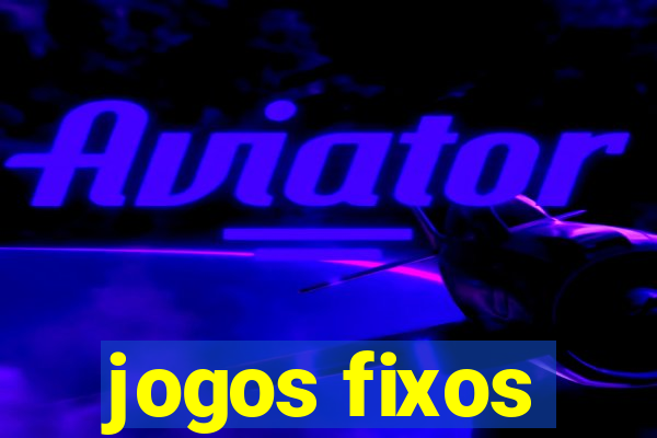 jogos fixos