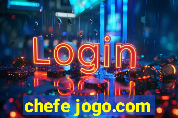 chefe jogo.com