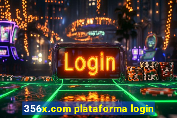 356x.com plataforma login