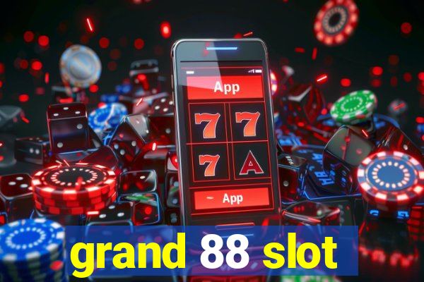 grand 88 slot