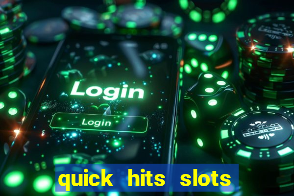 quick hits slots online real money