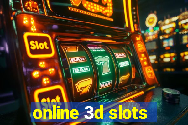 online 3d slots