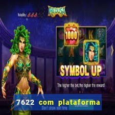 7622 com plataforma de jogos