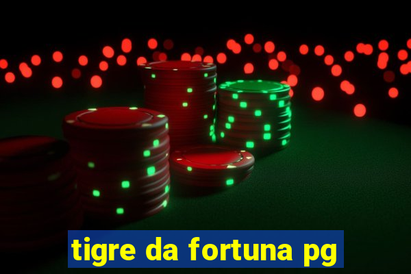 tigre da fortuna pg