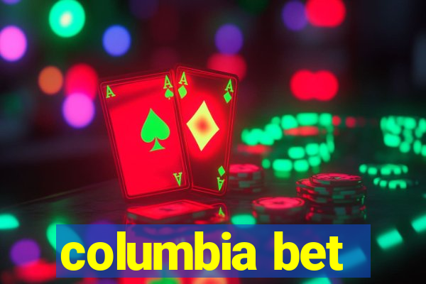 columbia bet