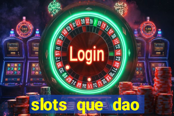 slots que dao bonus no cadastro