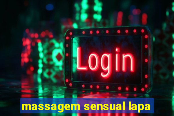 massagem sensual lapa