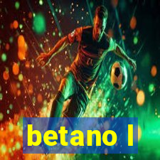 betano l