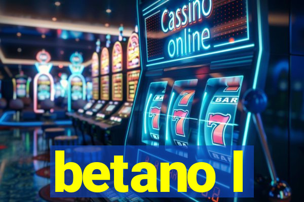 betano l