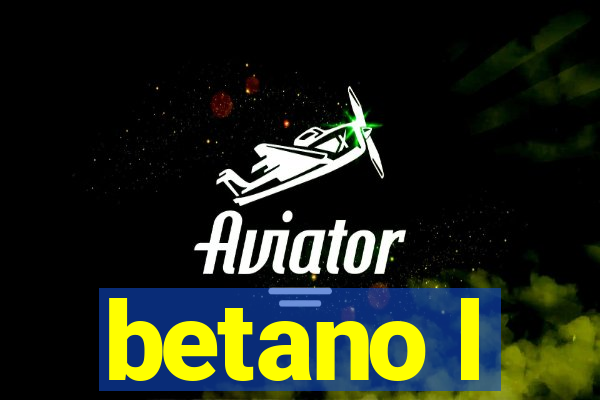 betano l