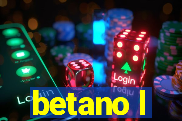 betano l