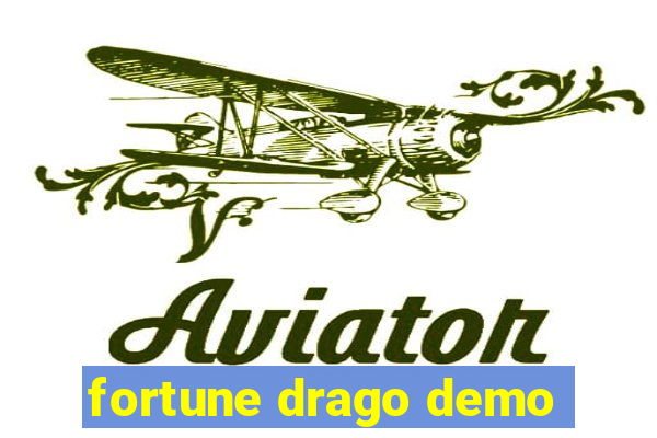 fortune drago demo