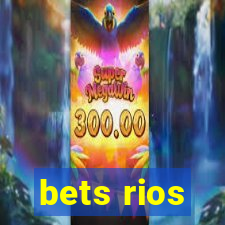 bets rios