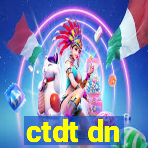 ctdt dn