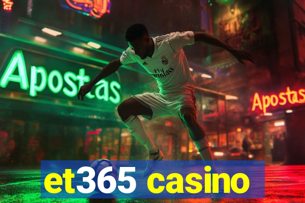 et365 casino