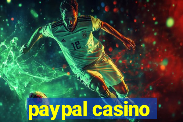 paypal casino