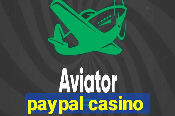 paypal casino