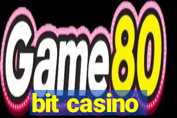 bit casino