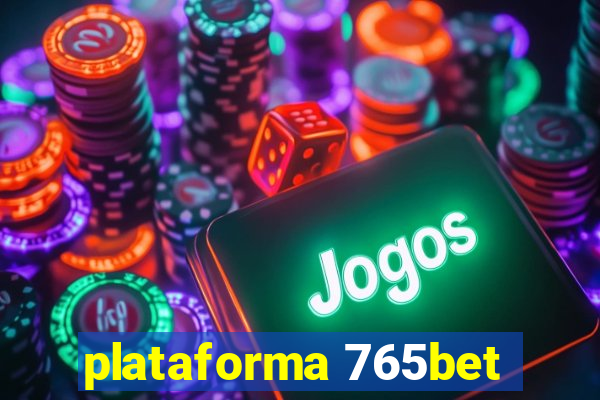 plataforma 765bet