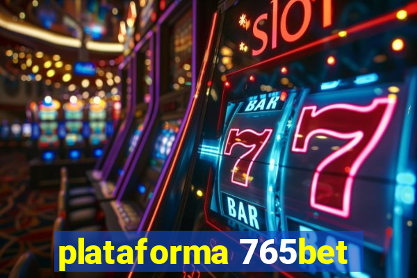 plataforma 765bet