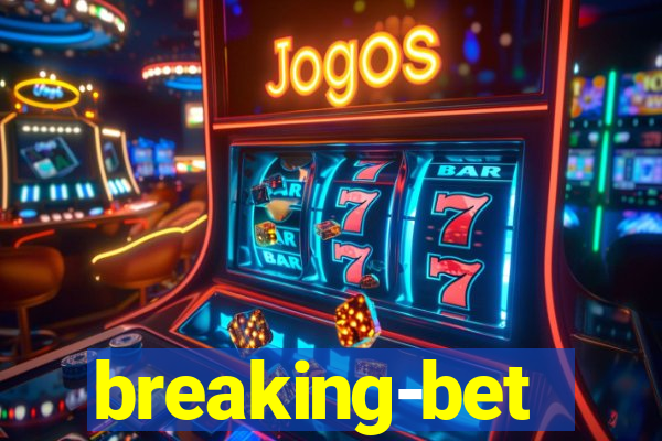 breaking-bet