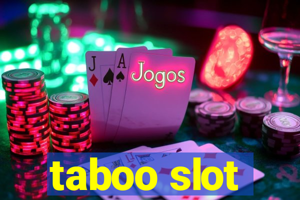 taboo slot