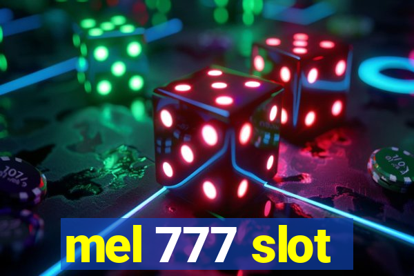 mel 777 slot