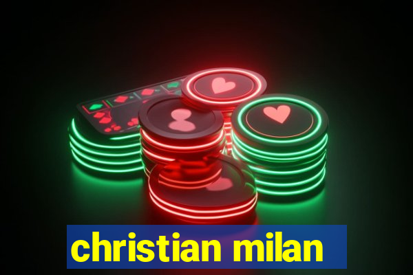 christian milan