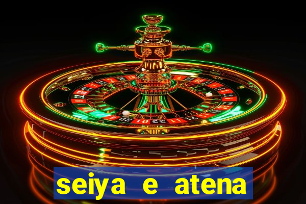 seiya e atena ficam juntos